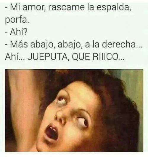 Ráscame ráscame que gustito