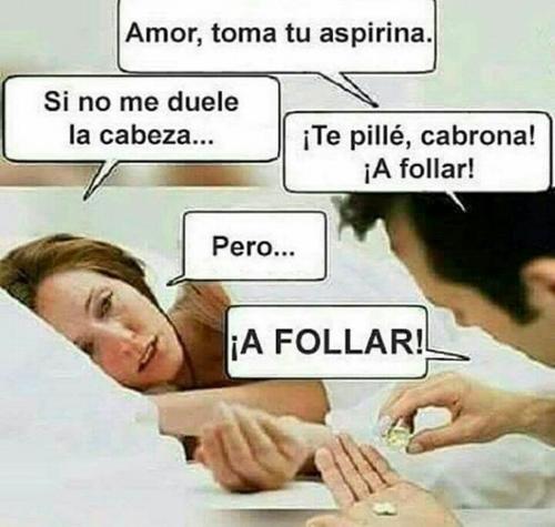 Amor mio toma una aspirina