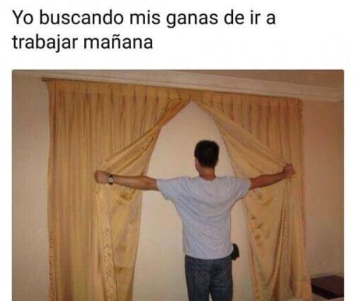 Yo buscando mis ganas de ir a trabajar