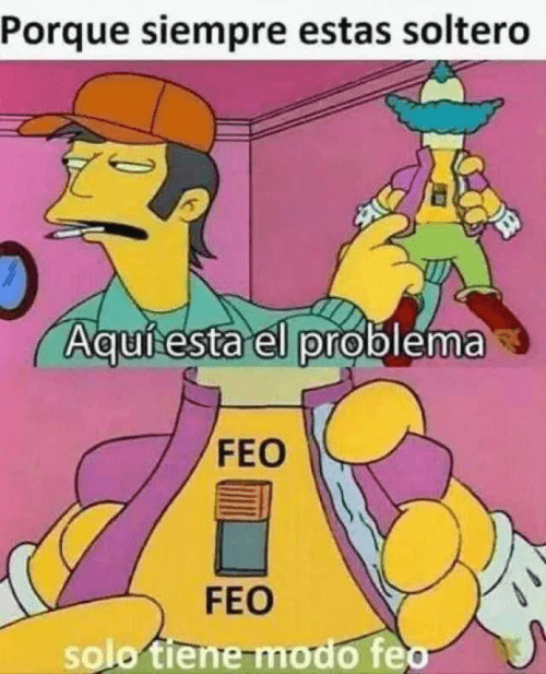 Por eso estoy  soltero