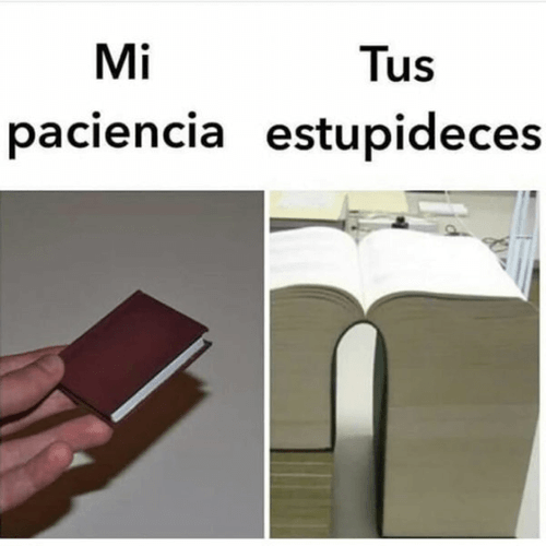 Tus estupideces